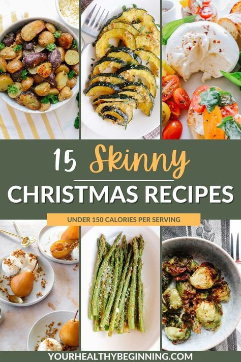 This Holiday season, let's add some festive cheer by giving your traditional feasts a healthy twist! Introducing 15 Skinny Christmas Recipes that are not just incredibly delicious but also all under 150 calories per serving. A delightful balance of tradition and health, these recipes are ready to make your Christmas merry and light. Ready to learn more? Head over to Your Healthy Beginning to read the full post! Light Christmas Dinner Ideas, Heart Healthy Christmas Dinner, Healthy Christmas Meal Ideas, Healthy Festive Recipes, Whole 30 Christmas Recipes, Christmas Dinner Healthy, Low Calorie Christmas Recipes, Holiday Recipes Christmas Main Dishes, Healthy Christmas Meals