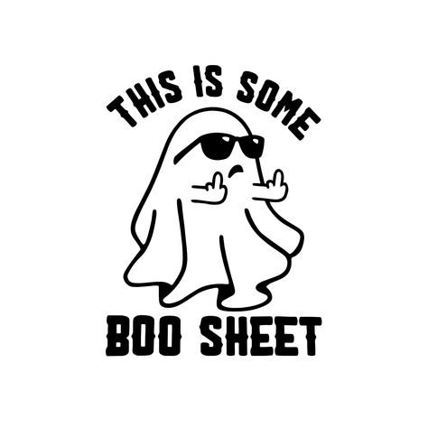 Halloween Quote Tattoo, The Person Who Sent You This Either, Halloween Digital Products, This Is Some Boo Sheet, This Is Halloween, Halloween Funny Pictures, Funny Halloween Sayings, Funny Silhouette, Funny Cricut