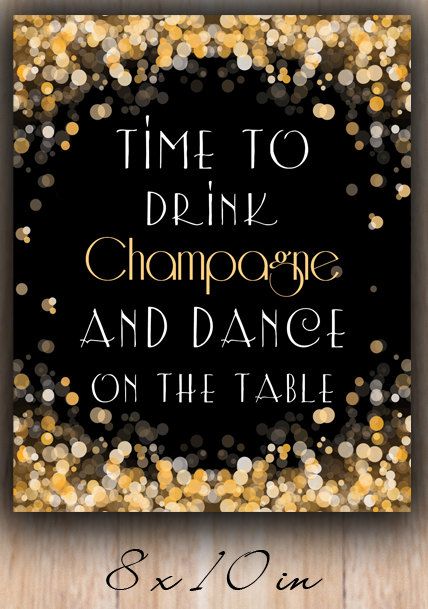 Time to drink champagne 5x7 8x10 New Year Instant by PrintableHome New Years Ideas, Gold Bubbles, New Year Eve, Happy New Year Quotes, Happy New Year Greetings, Happy New Year Wishes, Best Party, Year Quotes, Dance Quotes