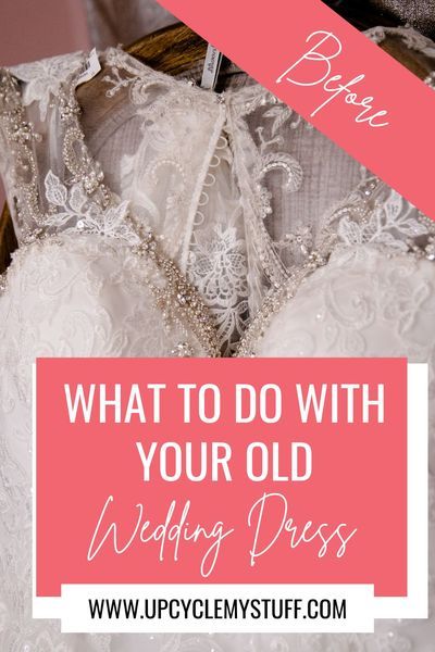 Wedding Dress After The Wedding, Repurpose Wedding Dress, Upcycled Wedding Dress, Recycle Wedding Dress, Wedding Dress Keepsake, Upcycled Wedding, Old Wedding Dresses, Wedding Dress Crafts, Old Wedding