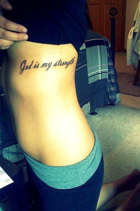 #ink #tat "God is my strength" God Who Strengthens Me Tattoo, Tattoo God Is Within Her, God Is My Strength Tattoo, Bible Verse Stomach Tattoo, She Is Clothed In Strength Tattoo, Through Struggle Comes Strength Tattoo, Tattoo Quotes About Strength, Strength Tattoo, Picky Eater Recipes