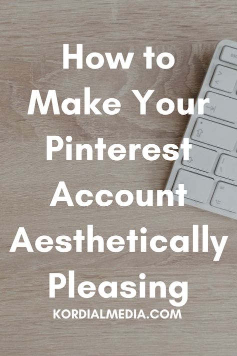 Visit here to see How to Make Your Pinterest Account Aesthetically Pleasing on Kordial Media! You'll find pins about how to make your pinterest account aesthetic, how to have an aesthetic pinterest account and pinterest account aesthetic. Additionally, account aesthetic ideas, aesthetic account name ideas and pinterest account ideas. Along with pinterest account name ideas, aesthetic pinterest logo and aesthetic pinterest boards. Also, aesthetic account profile picture. How To Have An Aesthetic Pinterest Account, How To Make Your Pinterest Account Aesthetic, Pinterest Account Name Ideas, Pinterest Bored Name Ideas, Aesthetic Names For Pinterest Boards, How To Make Your Pinterest Aesthetic, Aesthetic Pinterest Board Ideas, Aesthetic Pinterest Board Names, Pinterest Board Ideas Names