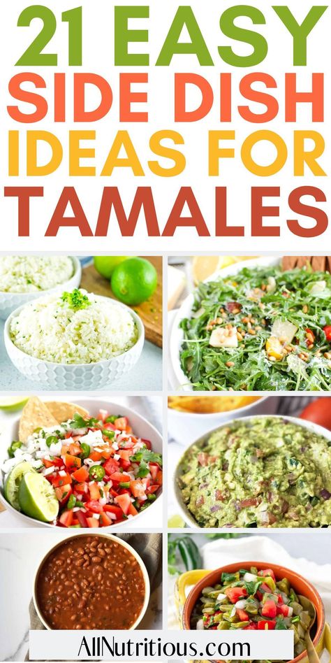 Mexican Meal Side Dishes, Christmas Tamales Dinner Sides, Tamales Dinner Sides, Side Dishes For Tamales Holidays, What To Serve With Tamales Meals, Tamale Sides Dishes, How To Serve Tamales, Tamales And Side Dishes, Mexican Christmas Side Dishes