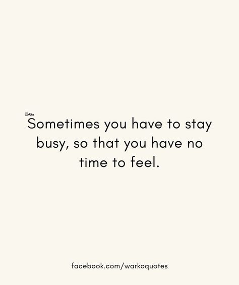 Staying Busy Quotes, Busy Quotes, Feeling Lost Quotes, Stay Busy, Lost Quotes, Motivational Quote Posters, Feeling Lost, Mindfulness Quotes, Amazing Quotes