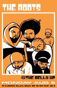 The Roots Concert Poster Hip Hop Artwork, Dope Music, Hip Hop Quotes, Rap Albums, Real Hip Hop, Hip Hop And R&b, San Diego Beach, Hip Hop Art, Dope Cartoon Art