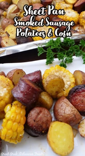 Potatoes Corn And Sausage, Smoked Sausage And Corn Recipes, Corn On The Cob Main Dish, Fried Potatoes And Sausage In Oven, Kielbasa And Corn Recipes, Smoked Sausage Recipes Easy Oven, Sausage Corn Potato Bake, Shrimp Sausage Corn Potatoes Sheet Pan, Kabasa Sausage Recipes Sheet Pan