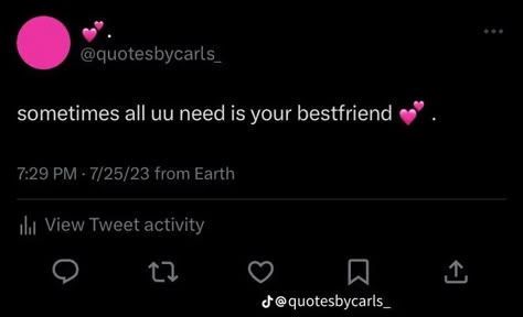 Best Friends Twitter Quotes, Sometimes All U Need Is Ur Best Friend Quote Twitter, I Love My Best Friend Quotes Twitter, Bsf Quote Twitter, Sometimes All U Need Is Ur Best Friend Tweet, Tiktok Ideas Slideshow Quotes, Twitter Posts Aesthetic, Tiktok Post Ideas Slideshow, Best Friend Quotes Twitter