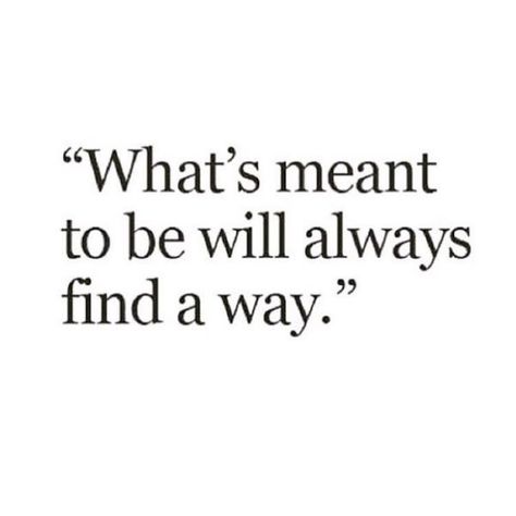 What’s meant to be will always find its way Favourite Quote, Positive Motivational Quotes, Meant To Be Quotes, Quotes Of The Day, Quotes On Instagram, What Is Meant, Positive Quotes Motivation, Find A Way, Strong Quotes