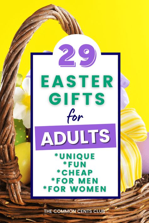 Unique Easter Gifts For Adults 2021 – The Common Cents Club Easter Basket Ideas For Teens And Adults, Easter Gifts For Adults Men, Easter Gifts For Church Members, Simple Easter Gifts For Adults, Easter Egg Ideas For Adults, Adult Daughter Easter Basket Ideas, Adult Kids Easter Basket, Easter For Adult Kids, Adult Child Easter Basket Ideas