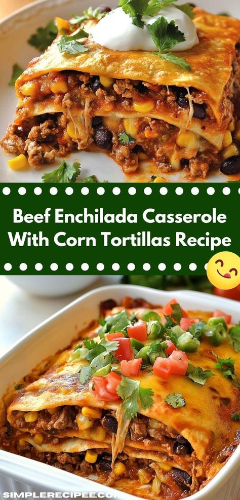 Craving comfort food? Our Beef Enchilada Casserole features tender ground beef and savory spices, creating a satisfying dish that’s sure to please everyone at the table. It's a fantastic option for quick beef dinners. Enchilada Casserole With Corn Tortillas, Casserole With Corn Tortillas, Corn Tortilla Casserole, Casserole With Corn, Beef Enchilada Casserole, Enchiladas Corn Tortillas, Corn Tortilla Recipes, Easy Beef Enchiladas, Tortilla Casserole