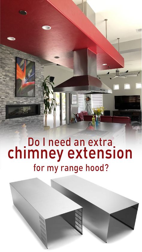 How do you know if you need an extra chimney extension for your range hood?  This article will provide a guide to let you know which size extensions you will need to buy or what additional work may be necessary depending on your ceiling height. No matter how high or low your ceilings we’ve got you covered! Chimney Covering Ideas Kitchen, Chimney Covering Ideas, Kitchen Remodel Stainless Steel, Ducted Range Hood, Ceiling Hood, Under Cabinet Range Hoods, Chimney Range Hood, Ventilation Hood, Kitchen Chimney