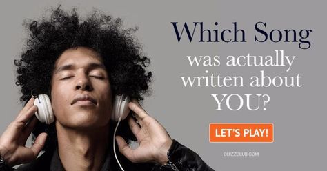 Which Song Was Actually Written About YOU? #Quiz Which Song Was Written About You Quiz, Writing About Yourself, Personality Test, Lets Play, Free Online, You Think, Thinking Of You, Writing, Songs