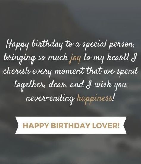 Happy Birthday Lover - 29 Romantic Quotes just for your True Love. Happy Birthday Lover, Happy Birthday Quotes For Him, Happy Birthday Wishes For Him, Birthday Wishes For Lover, Happy Birthday For Him, Short Birthday Wishes, Romantic Birthday Wishes, Birthday Quotes Inspirational, Birthday Wishes For Him