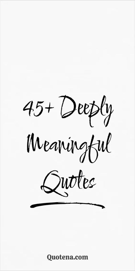 45+ Deeply Meaningful Quotes Quotes Deep Meaningful Short Motivation, Quotes Food, Quotes Deep Meaningful Short, Food For The Soul, Emotional Recovery, Unique Quotes, Self Healing Quotes, Love Inspiration, Soccer Quotes