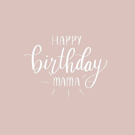 happy birthday mama 🎂 Happy Birthday Mama Template, Happy Birthday Mom Aesthetic, Mom Birthday Aesthetic, Happy Birthday Mama Wishes, Happy Birthday Mama Quotes, Bday Brunch, Birthday Mama, Happy Birthday Calligraphy, Happy Birthday Mommy