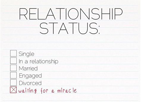 waiting for a miracle quotes relationships quote relationship quote relationship quotes Divorce Quotes, Single Quotes, Single Mom Quotes, Single Life, Single Girl, Flirting Quotes, Relationship Status, Dating Memes, Funny Relationship