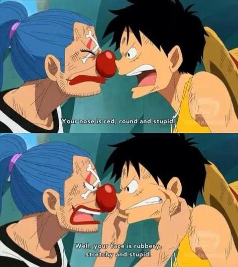 One of you is a Warlord, and the other is going to be the Pirate King, but you both sound like 4 year olds. XD Buggy Impel Down, Buggy Pirates, Pirate King Luffy, Shanks X Buggy, King Of The Pirates, One Piece Quotes, Pirate King, Bakugou Manga, Flower Graphic Design