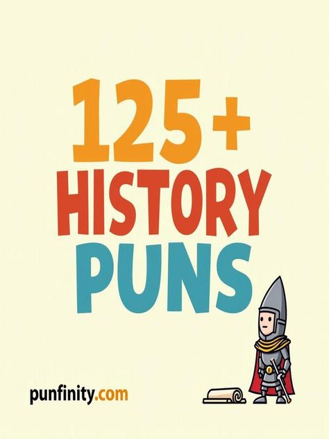 history puns History Puns For Teachers, Puns For Teachers, History Puns, Awful Puns, Historical Humor, History Jokes, Tongue Twisters, Wright Brothers, History Humor