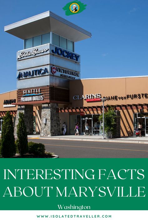 Marysville Washington, Interstate 5, 10 Interesting Facts, Indian Reservation, Premium Outlets, March 20, Interesting Facts, Facts About, Seattle