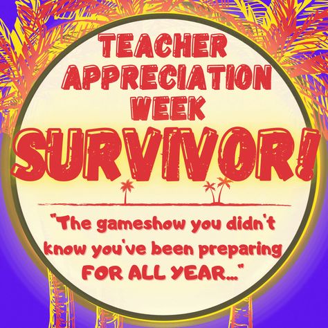 Survivor Games, Teacher Games, Staff Appreciation Week, Cult Of Pedagogy, Appreciation Message, Game Of Survival, School Culture, Staff Appreciation, School Community