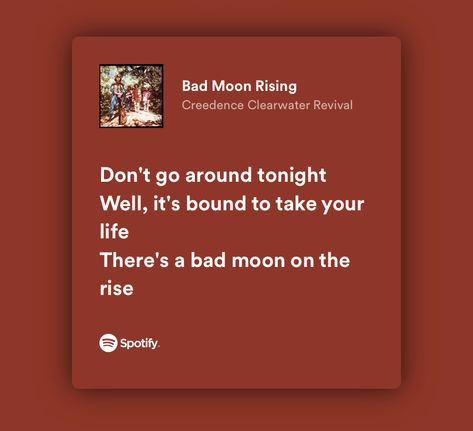 Credence Clearwater Revival, Bad Moon Rising, Creedence Clearwater Revival, Moon Rising, Twist Of Fate, Spotify Lyrics, Moon Rise, Winchester, Clear Water