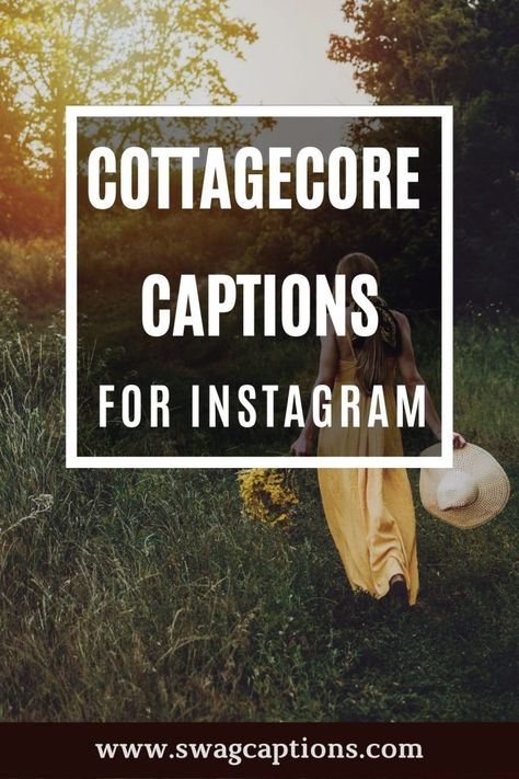 Cottagecore People, Countryside Captions, Earthy Captions, Cottage Captions For Instagram, Whimsical Caption, Woods Captions Instagram, Garden Instagram Captions, Farm Captions Instagram, Whimsical Instagram Captions