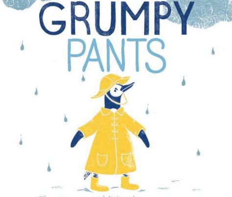 grumpy pants Grumpy Pants, Handling Emotions, Best Children Books, New Children's Books, Self Regulation, Word Pictures, Social Emotional, Story Time, Children’s Books