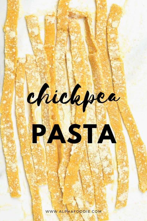 Chickpea Noodle Recipes, Dry Chickpea Recipes, Homemade Necessities, Make Chickpea Flour, Gluten Free Vegan Pasta, Homemade Gluten Free Pasta, Chickpea Flour Recipes, Pea Pasta, Fresh Pasta Recipes