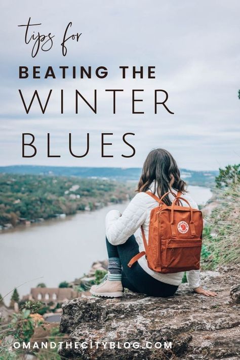 Tips for Beating the Winter Blues // Om & the City Blog -- #winterblues #winteractivites Jules Acree, Mood Management, Winter Routine, City Activities, Random Products, Winter Wellness, Winter Outfits Ideas, Cozy Life, Seasonal Living