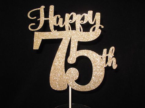 75th Cake Topper, 75th Birthday Cake, 75 Birthday Cake, 80 Birthday, Happy 75th Birthday, Rhinestone Cake Topper, 75th Birthday Parties, Floral Cards Design, Birthday Art