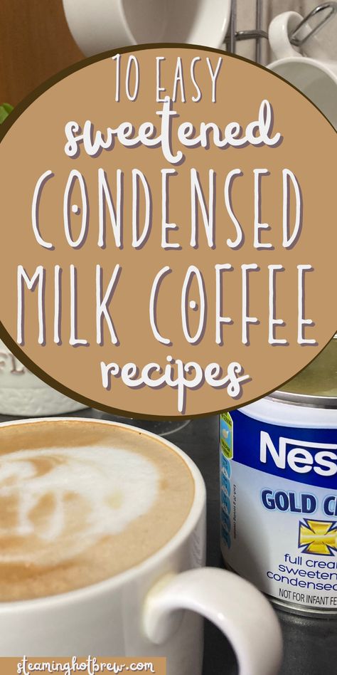 Sweetened Condensed Milk Coffee Creamers, Coffee Creamer Using Sweetened Condensed Milk, Sweetened Condensed Milk Syrup, Condensed Milk For Coffee, Sweetened Condensed Coconut Milk Coffee Creamer, Sweet Condensed Milk Coffee, Coffee And Condensed Milk, Sweet Condensed Milk Coffee Creamer, Coffee Creamer With Sweetened Condensed Milk