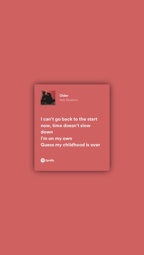 Older Alec Benjamin, Alec Benjamin Lyrics, Song Spotify Lyrics, Song Spotify, Alec Benjamin, Spotify Lyrics, Favorite Lyrics, Journal Inspo, Spotify Song