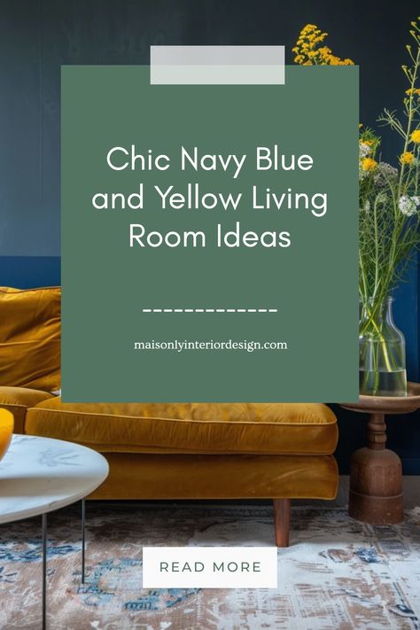 Transform your living room with chic navy blue and yellow decor that blends sophistication with cheerful vibrancy. Discover how to add stylish elements using bold furniture choices, accent walls, and playful accessories. Utilize navy pillows and stunning yellow curtains to create a cozy atmosphere that makes your space feel alive. Highlight unique art pieces that enhance the color palette. Whether you're a minimalist or love layered textures, these decorating tips will teach you how to perfectly balance colors while personalizing your home. Yellow And Navy Blue Living Room, Navy Blue And Mustard Living Room, Blue And Mustard Living Room, Yellow Living Room Decor, Yellow Living Room Ideas, Mustard Living Rooms, Blue And Yellow Living Room, Bold Furniture, Yellow Decor Living Room