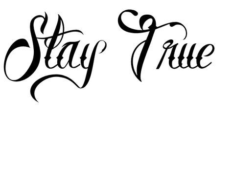 Stay True Tattoo, Tattoos Together, Loyalty Tattoo, Tattoo 2017, Ambigram Tattoo, Stencil Graffiti, Tattoo Lettering Design, Tattoo Lettering Styles, Tattoo Pictures