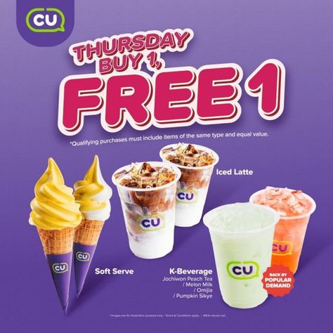 Stock up on your favorites! CU BOGO (Buy 1 Get 1 FREE) (excl. KLIA2 & Skyway) this Thursday, April 11th only! Buy 2 Get 1 Free Promotion, Melon Milk, Peach Tea, Buy 1 Get 1 Free, Iced Latte, Buy 2 Get 1 Free, Sale Promotion, Soft Serve, Buy 1 Get 1