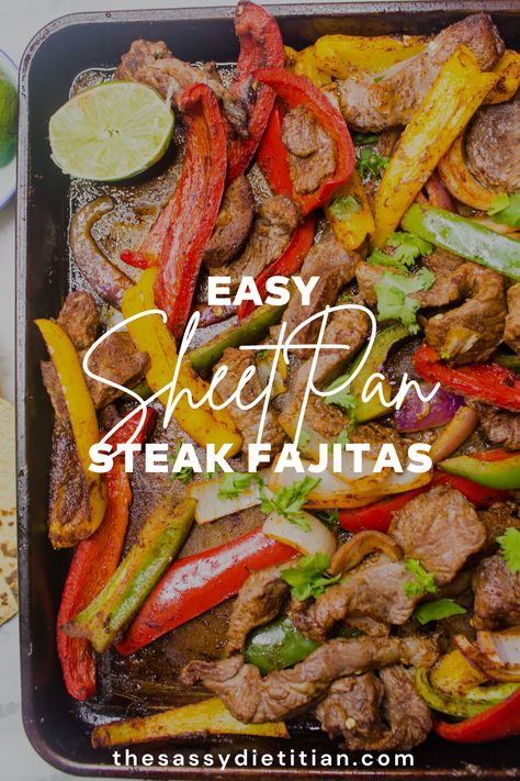 Easy Sheet Pan Steak Fajitas - The Sassy Dietitian Sheet Pan Steak Fajitas, Beef Fajita Recipe, Sheet Pan Steak, Flank Steak Fajitas, Noom Recipes, Easy Steak Fajitas, Steak Fajita Recipe, Easy Delicious Dinners, Pan Steak