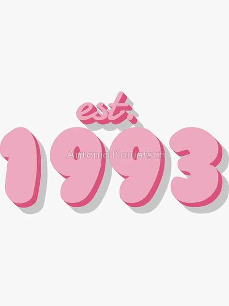 A personalized girly Sticker for people who were born in the year 1993. Made In 1997 Sticker, 31 Birthday Quotes For Her, Birthday Quotes For Love, 31st Birthday Quotes, 1997 Birthday, Custom Beer Pong Tables, Mobile Stickers, Birthday Quotes For Daughter, Birthday Ideas For Her