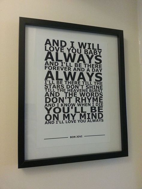 Always-Bon Jovi Lyrics framed Bon Jovi Always Lyrics, Always Lyrics, Bon Jovi Song, Never Say Goodbye, Bon Jovi Always, Lyric Tattoos, Jon Bon Jovi, Bon Jovi, Song Quotes