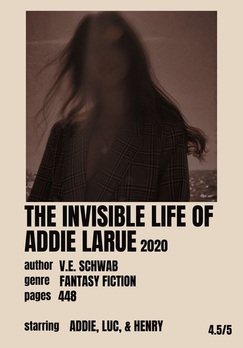 Invisible Life Of Addie Larue, V E Schwab, Addie Larue, Book Poster, Beloved Book, Fantasy Fiction, Movie Posters Minimalist, Book Posters, The Invisible