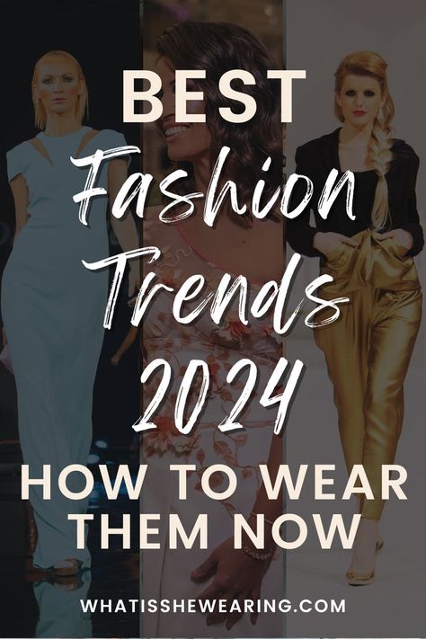 style trends 2024 Spring Summer Fashion Trends, Fashion Trend Forecast, Fashion Forecasting, Fashion Fail, Runway Trends, Influencers Fashion, Summer Fashion Trends, Winter Trends, Trendy Fall