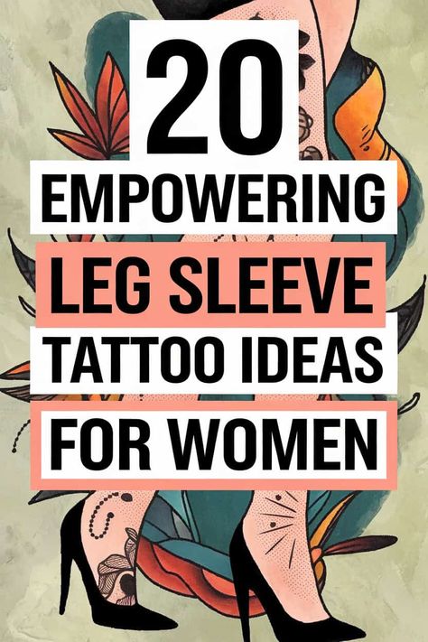 Stunning Female Leg Sleeve Tattoos: 20 Ideas to Transform Your Look Best Leg Sleeve Tattoos For Women, Unique Leg Sleeve Tattoos For Women, Celtic Leg Sleeve Tattoo, Half Sleeve Leg Tattoos For Women, Color Leg Tattoos, Gi Joe Tattoo, Cool Leg Tattoos For Women, Women’s Leg Sleeve, Leg Sleeves For Women