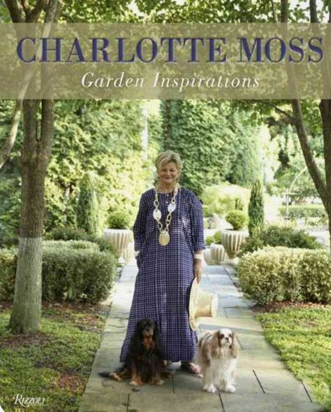 Do you Love Charlotte Moss's Collected Layered Style - Cindy Hattersley Design Hampton Garden, Charlotte Moss, King Charles Dog, Moss Garden, Garden Pictures, East Hampton, Sweet Dogs, Charles Spaniel, Cavalier King