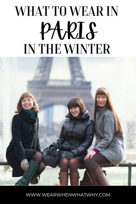 three women in winter coats and boots sat on bench in front of Eiffel Tower. Paris In February Outfits, France Outfits Winter, Winter Outfits Paris, How To Dress In Paris, France In November, Paris Winter Outfits, Paris In February, What To Pack For Paris, Paris In Winter