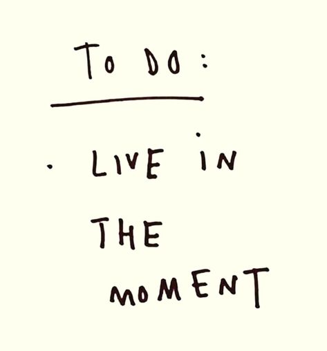 Live in the moment We Live In Time Aesthetic, To Do Live In The Moment, Enjoy The Small Things In Life Quotes, Live In The Moment Quotes Aesthetic, Capturing The Moment, We Live In Time, Happy Moments Aesthetic, Living In The Moment Aesthetic, Enjoy Life Pictures