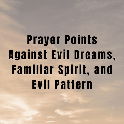 Prayers Against Demonic Attacks, Prayer Against Monitoring Spirits, Prayer To Remove Evil Spirits, Prayers Against Spiritual Attacks, Prayer Against Evil Spirits, Christian Glowup, Familiar Spirits, Daily Morning Prayer, Snacks For Diabetics