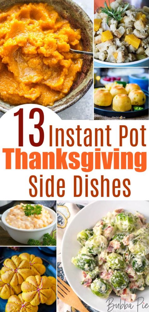 Make your holiday preparation a little easier with these 13 Instant Pot Thanksgiving Recipes. You can make stuffing, breads, casserole and a whole bunch of other sides all in your pressure cooker! The Instant Pot makes these recipes quick and easy!   #instantpotrecipes #instantpot #thanksgiving #thanksgivingsides #thanksgivingrecipes #holidayrecipes #instapot Thanksgiving Instant Pot, Instant Pot Thanksgiving Recipes, Creative Thanksgiving Recipes, Instant Pot Thanksgiving, Instant Pot Side Dishes, Turkey Side Dishes, Best Thanksgiving Side Dishes, Thanksgiving Side Dishes Easy, Thanksgiving Food Sides