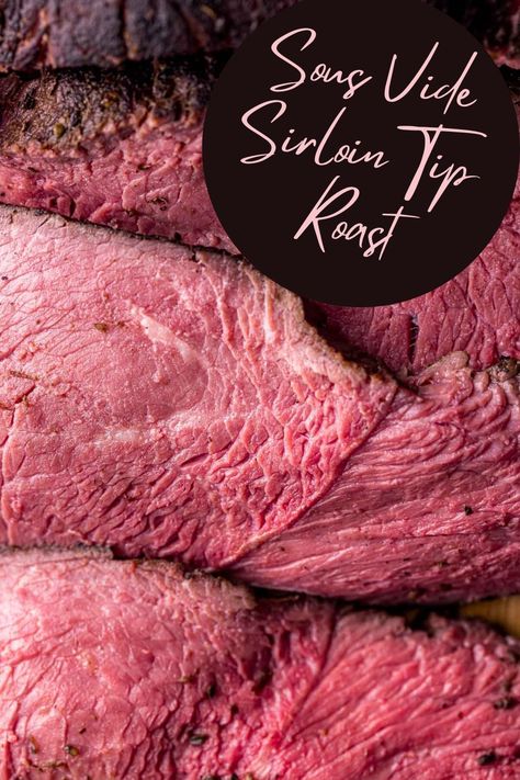 Sirloin Tip Roast Sous Vide, Sous Vide Hamburgers, Sous Vide Sirloin Tip Roast, Sous Vide Christmas Dinner, Top Sirloin Roast Recipe, Sous Vide Potatoes, Sous Vide Roast, Sous Vide Chuck Roast, Sirloin Roast Recipes