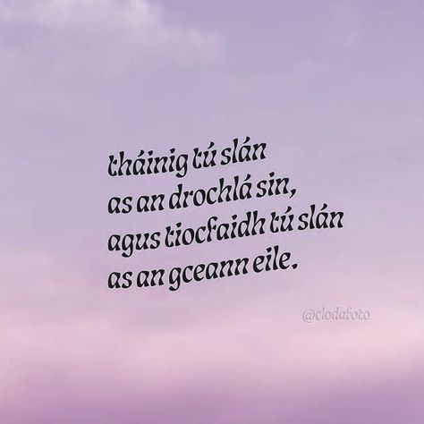 clodafoto | clodagh on Instagram: “💭 You made it through your last bad day, and you’ll make it through the next one.” As Gaeilge, Irish Language, Irish Gaelic, Scottish Gaelic, Senior Quotes, New Classroom, Irish Celtic, Bad Day, Make It Through