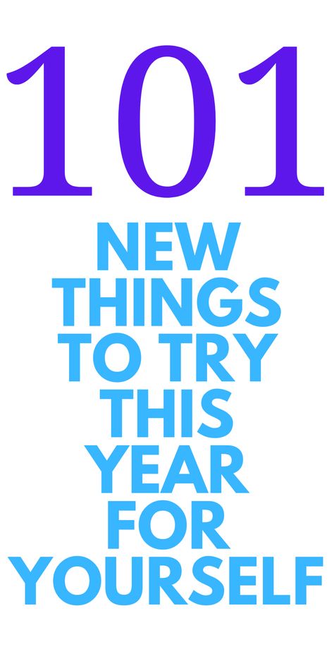 Try A New Thing Every Day List, 100 Things To Do In 2023, 100 New Things To Try, Do Something New Everyday List, Doing New Things, How To Try New Things, Experiences Over Things, Trying New Things Ideas, List Of New Things To Try