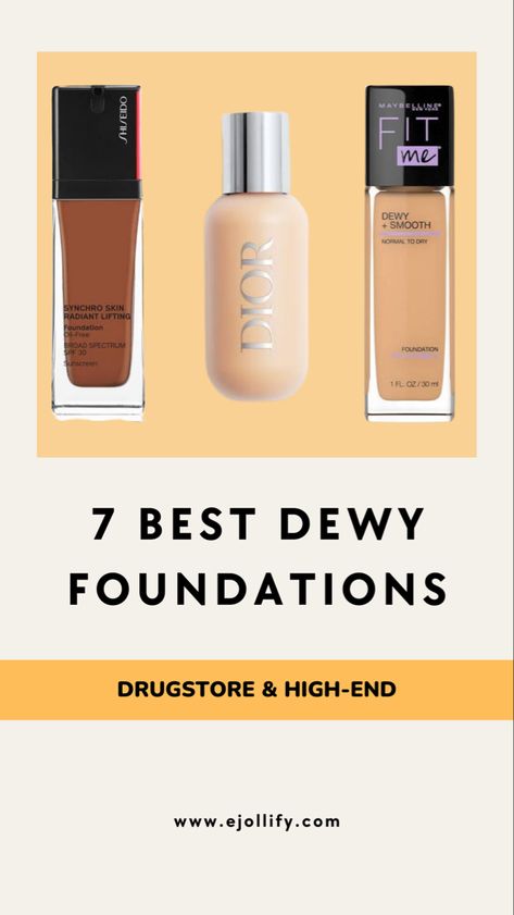 7 Best Dewy Foundation For Glowy Skin & How To Apply Them Dewy Finish Makeup, Maybelline Dewy And Smooth Foundation, Dewy Foundation For Dry Skin, Glowy Foundations, Best Glowy Foundation, Best Dewy Foundation, Light Weight Foundation, Glowy Dewy Makeup, Glossier Foundation